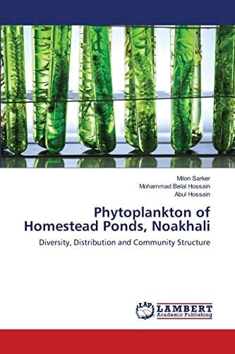 Phytoplankton of Homestead Ponds, Noakhali: Diversity, Distribution and Community Structure