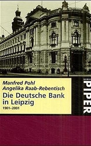 Die Deutsche Bank in Leipzig 1901 - 2001