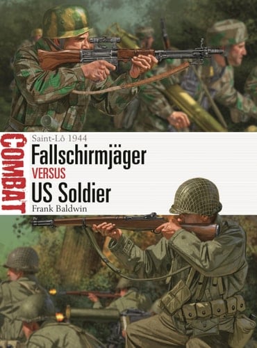 Fallschirmjäger Vs US Soldier Saint-Lô 1944