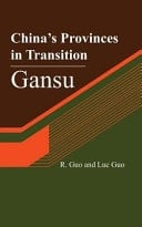 China's Provinces in Transition Gansu
