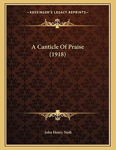 A Canticle Of Praise (1918)