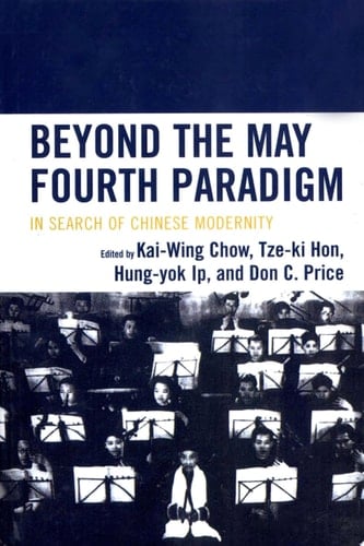 Beyond the May Fourth Paradigm