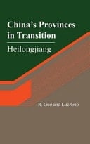 China's Provinces in Transition Heilongjiang