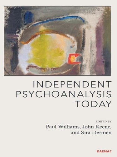 Independent Psychoanalysis Today