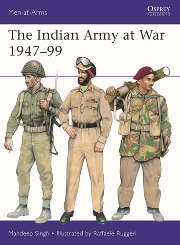 The Indian Army at War 1947–99