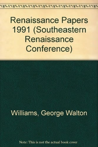 Renaissance Papers 1991 (Southeastern Renaissance Conference)