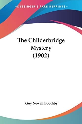 The Childerbridge Mystery (1902)