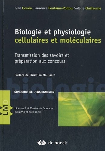 Biologie et physiologie cellulaires et moléculaires Transmission des savoirs et préparation aux concours