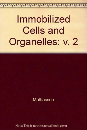 Immobilized Cells and Organelles. Volume II