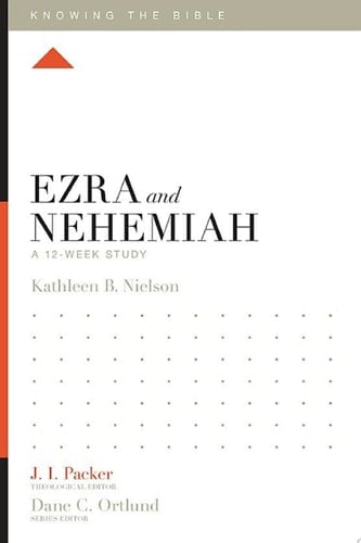 Ezra and Nehemiah A 12-Week Study