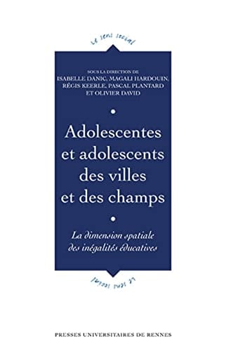 Adolescentes et adolescents des villes et des champs la dimension spatiale des inégalités éducatives