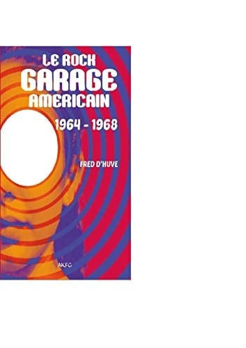 Le rock garage americain 1964 - 1968