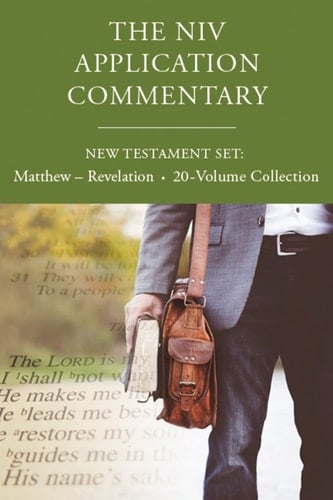 The NIV Application Commentary, New Testament Set Matthew - Revelation, 20-Volume Collection