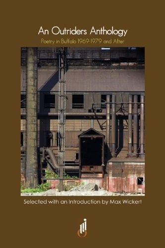 An Outriders Anthology Poetry in Buffalo 1969-1979 and After