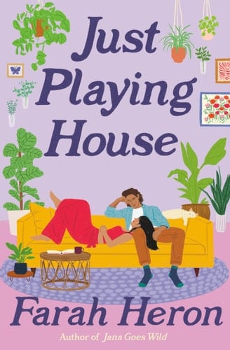 Just Playing House A Delightful Rom-Com for Fans of Forced Proximity, Second Chances, and Celebrity Romance