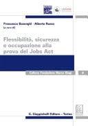 Flessibilità, sicurezza e occupazione alla prova del Jobs Act