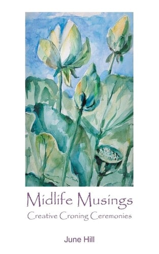 Midlife Musings Creative Croning Ceremonies