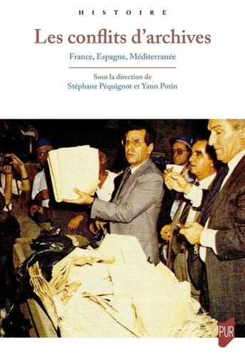 Les conflits d'archives France, Espagne, Méditerranée