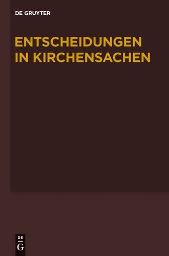 Entscheidungen in Kirchensachen seit 1946, 51. Band, 1.1.-30.6.2008