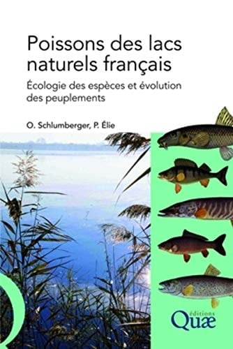 Poissons des lacs naturels français Ecologie des espèces et évolution des peuplements