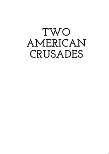 Two American Crusades Actors and Factors in the Cold War and the Global War on Terrorism