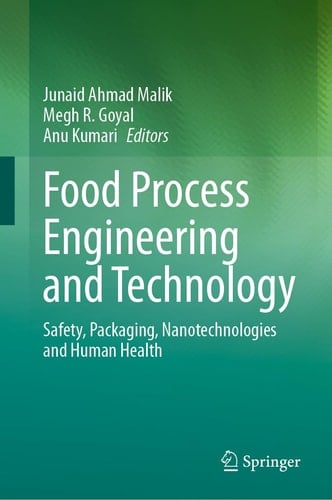 Food Process Engineering and Technology Safety, Packaging, Nanotechnologies and Human Health