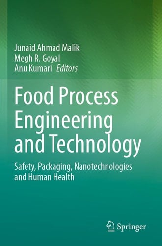 Food Process Engineering and Technology Safety, Packaging, Nanotechnologies and Human Health