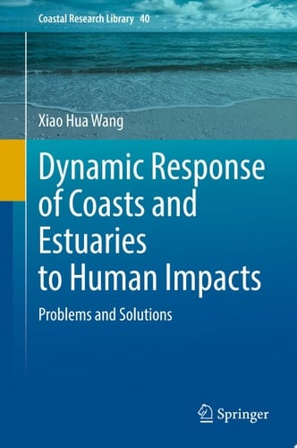 Dynamic Response of Coasts and Estuaries to Human Impacts