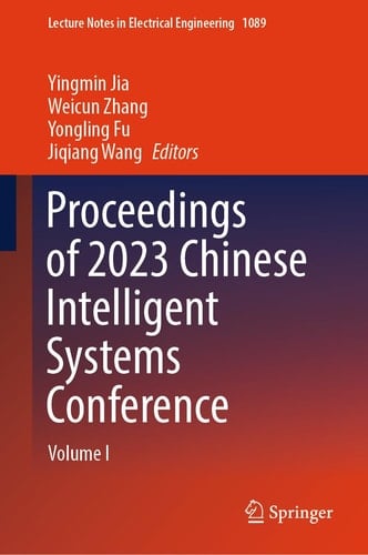 Proceedings of 2023 Chinese Intelligent Systems Conference Volume I
