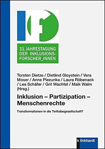 Inklusion - Partizipation - Menschenrechte Transformationen in die Teilhabegesellschaft?