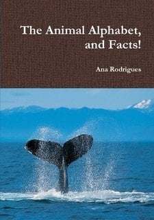 The Animal Alphabet, and Facts!