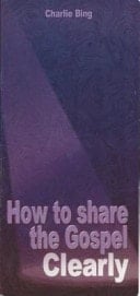How to Share the Gospel Clearly