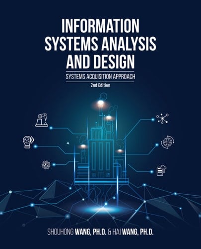 Information Systems Analysis and Design (2nd Edition) Systems Acquisition Approach