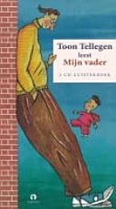 Toon Tellegen leest Mijn vader