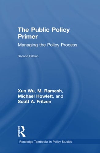 The Public Policy Primer Managing the Policy Process