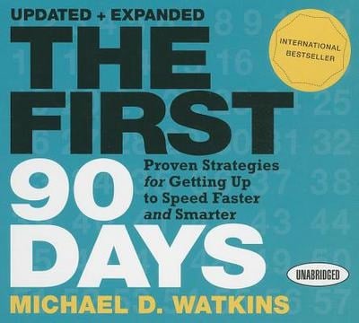 The First 90 Days
