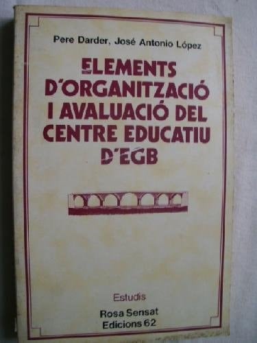 Elements d'organització i avaluació del centre educatiu d'EGB