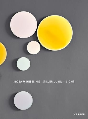 Rosa M Hessling Stiller Jubel - Licht