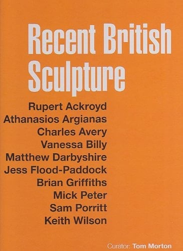 Recent British Sculpture