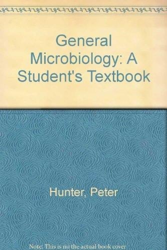 General Microbiology The Student's Textbook