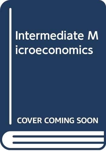 Intermediate Microeconomics Strategy and Tactics