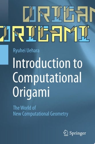 Introduction to Computational Origami