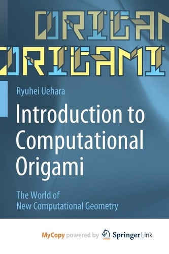 Introduction to Computational Origami: The World of New Computational Geometry