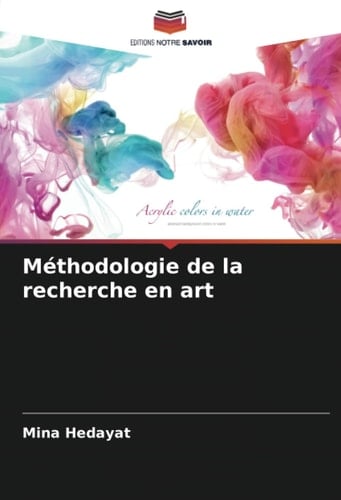 Méthodologie de la recherche en art (French Edition)