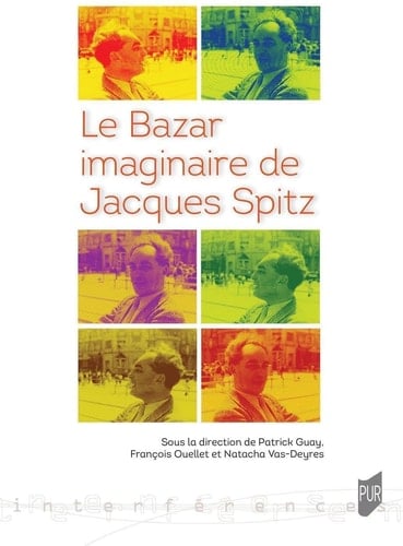 Le bazar imaginaire de Jacques Spitz