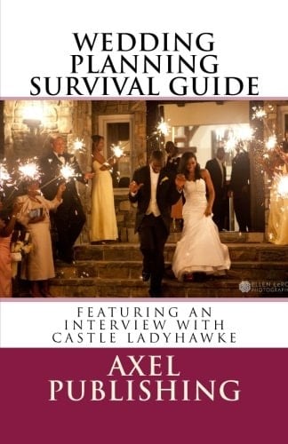 Wedding Planning Survival Guide Including an Interview with Castle Ladyhawke