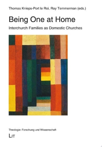 Being One at Home Interchurch Families as Domestic Churches