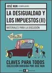 La desigualdad y los impuestos / Inequality and taxes: Materiales para la discusion / Materials for Discussion (Claves para todos) (Spanish Edition)