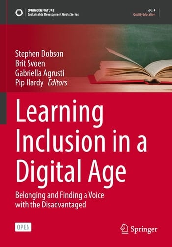Learning Inclusion in a Digital Age Belonging and Finding a Voice with the Disadvantaged