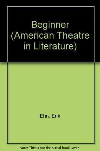 Beginner (American Theatre in Literature Program)